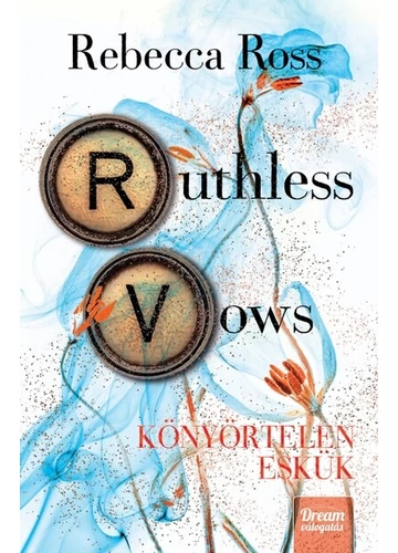 Ruthless Vows - Könyörtelen eskük (éldekorált) Rebecca Ross, könyváruház, könyvesbolt.