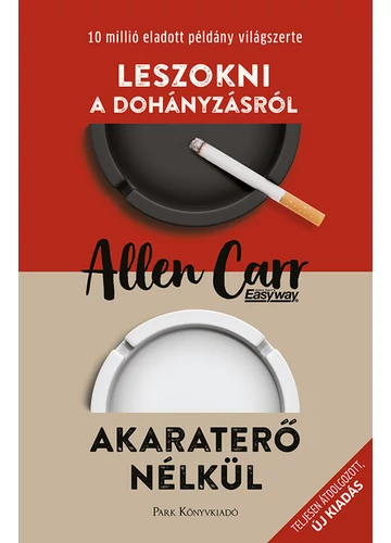 Leszokni a dohányzásról - Akaraterő nélkül - Allen Carr segítségével  Allen Carr, konyvaruhaz.eu, könyvesbolt, 