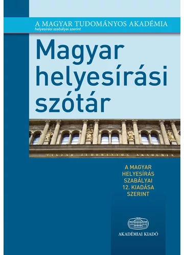 Magyar helyesírási szótár A magyar helyesírás szabályai, konyvaruhaz.eu, könyvesbolt, 