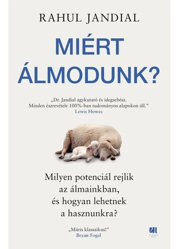 Miért álmodunk? Rahul Jandial, konyvaruhaz.eu, könyvesbolt,