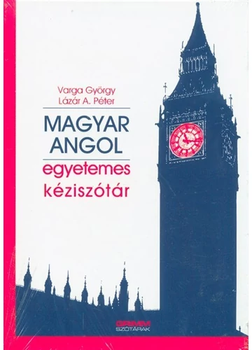 Magyar-angol egyetemes kéziszótár LÁZÁR A. PÉTER - VARGA GYÖRGY, konyvaruhaz.eu, sikerkönyvek, 