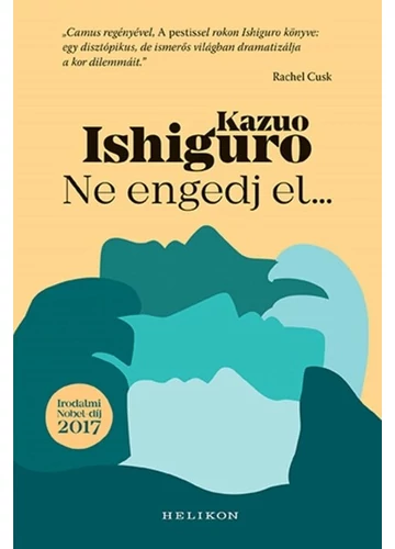 Ne engedj el...  Kazuo Ishiguro, konyvaruhaz.eu, siker könyv, 