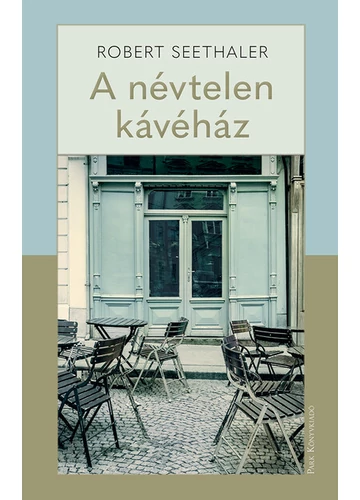 A névtelen kávéház Robert Seethaler, könyváruház, könyvesbolt, siker, könyv,