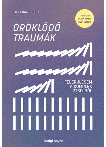  Öröklődő traumák - Felépülésem a komplex PTSD-ből Stephanie Foo, konyvaruhaz.eu, könyvesbolt, 