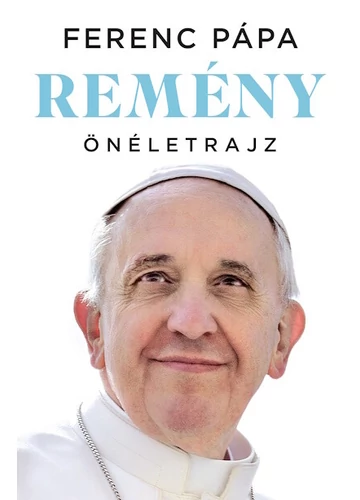 Remény - Önéletrajz Ferenc Pápa, konyvaruhaz.eu, könyvesbolt, 