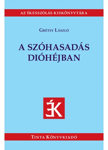 A szóhasadás dióhéjban Grétsy László, könyváruhzá, könyvesbolt, siker könyv,