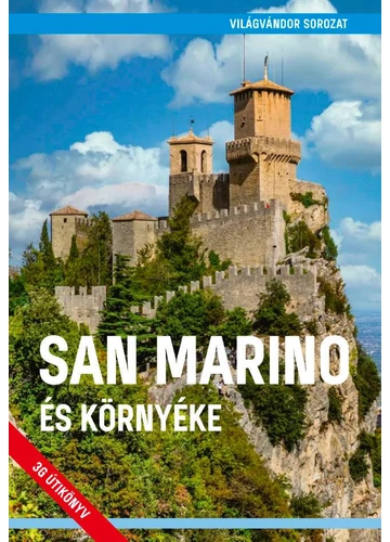 San Marino és környéke  Juszt Róbert és Halász Ferenc, konyvaruhaz.eu, könyvesbolt, 