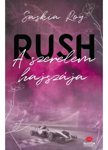 Rush – A szerelem hajszája Saskia Roy, konyvaruhaz.eu, könyvesbolt, 