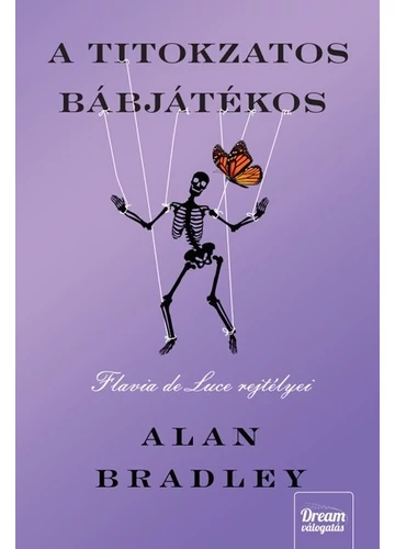 A titokzatos bábjátékos - Flavia de Luce rejtélyei 2. (új kiadás) Alan Bradley, könyváruház, könyvesbolt, jókönyvek, 