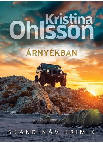 Árnyékban - Skandináv krimik Kristina Ohlsson