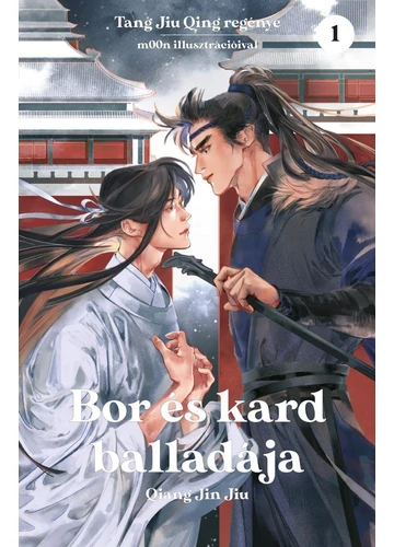 Bor és kard balladája 1. - Tang Jiu Qing
