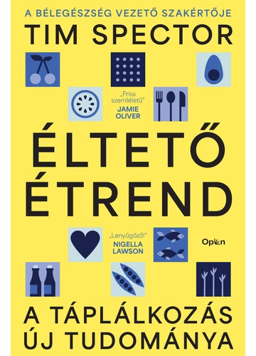 Éltető étrend - A táplálkozás új tudománya Tim Spector