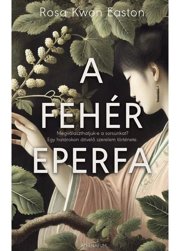 A fehér eperfa Rosa Kwon Easton