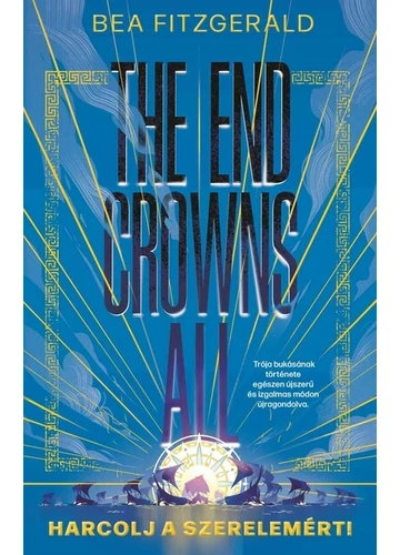 The end crowns all - Harcolj a szerelemért! Bea Fitzgerald