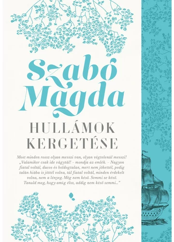 Hullámok kergetése (új kiadás) Szabó Magda