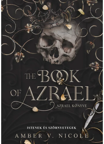 The Book of Azrael - Azrael könyve - Istenek és szörnyetegek (éldekorált) Amber V. Nicole