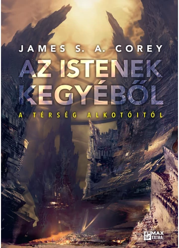 Az istenek kegyéből - COREY, JAMES S.A