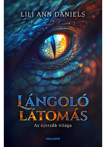 Lángoló látomás - Az éjőrzők világa Lili Ann Daniels