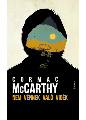 Nem vénnek való vidék Cormac Mccarthy
