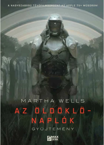 Az Öldöklő-naplók gyűjtemény Martha Wells