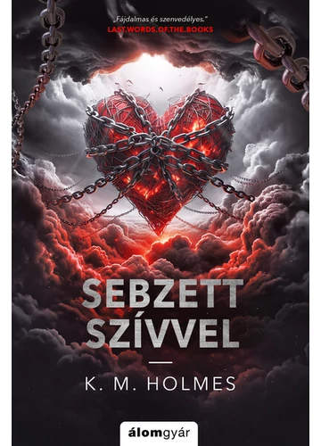 Sebzett szívvel K. M. Holmes