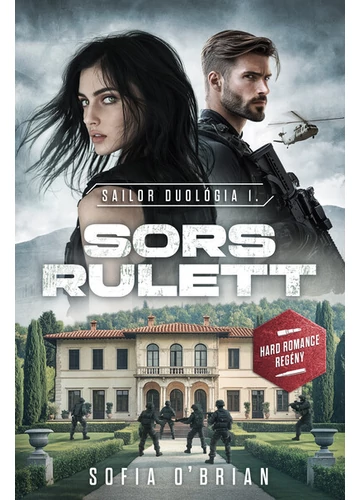 Sors Rulett - Sailor duológia I.  Sofia O`Brian