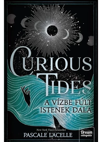 Curious Tides - A Vízbe Fúlt Istenek Dala (éldekorált) Pascale Lacelle