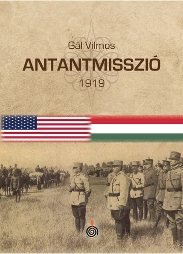 Antantmisszió  Gál Vilmos, konyvaruhaz.eu, 