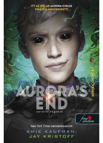 Aurora's End - Aurora végzete Amie Kaufman-Jay Kristoff, konyvaruhaz.eu, 