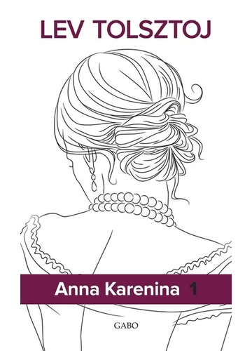 Anna Karenina I-II. (keménytáblás) Lev Tolsztoj, konyvaruhaz.eu, 