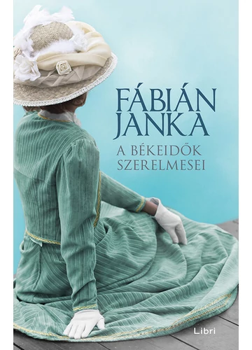 A békeidők szerelmesei Fábián Janka, konyvaruhaz.eu, 