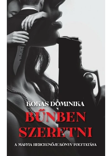 Bűnben szeretni Kokas Dominika, konyvaruhaz.eu, 
