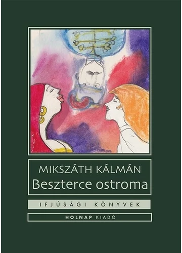 Beszterce ostroma - Ifjúsági könyvek Mikszáth Kálmán, konyvaruhaz.eu, 