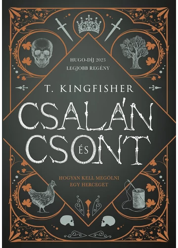 Csalán és csont (éldekorált) T. Kingfisher, konyvaruhaz.eu, sikerkönyvek, 