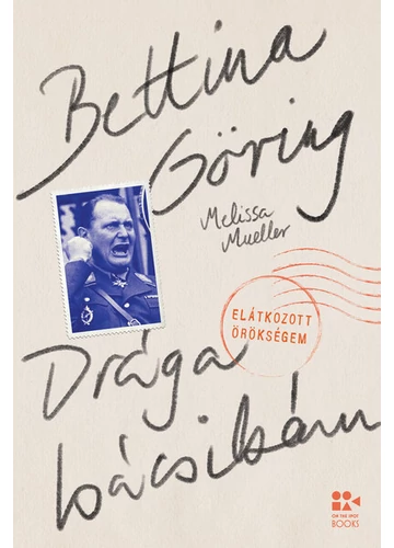 Drága bácsikám - Elátkozott örökségem Bettina Göring, Melissa Mueller, konyvaruhaz.eu, 