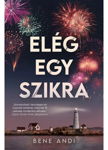 Elég egy szikra Bene Andi, konyvaruhaz.eu, sikerkönyvek, 