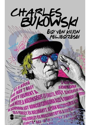 Egy vén kujon feljegyzései Charles Bukowski
