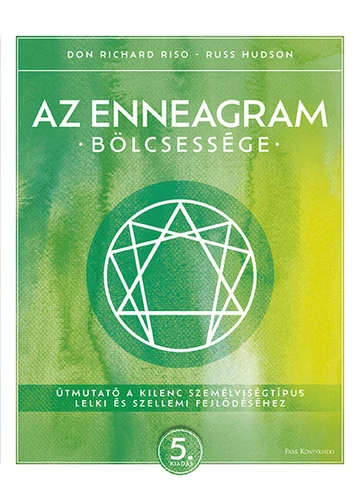 Az enneagram bölcsessége - Útmutató a kilenc személyiségtípus lelki és szellemi fejlődéséhez (új kiadás) Don Richard Riso, Russ Hudson, konyvaruhaz.eu, 