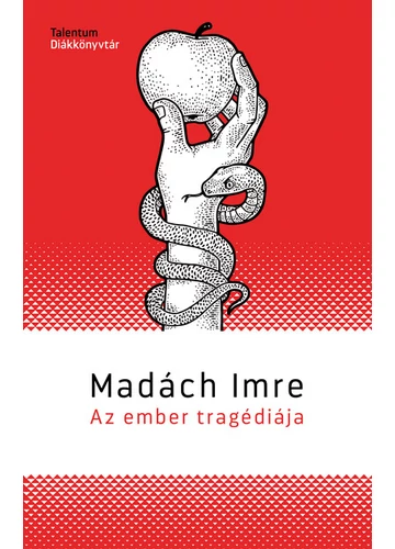 Az ember tragédiája - Talentum Diákkönyvtár (új kiadás) Madách Imre, konyvaruhaz.eu, 