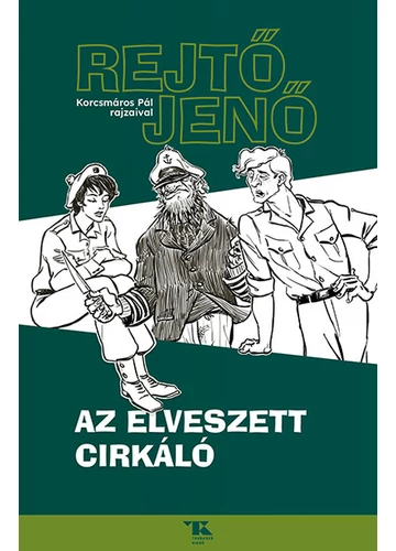 Az elveszett cirkáló Rejtő Jenő, konyvaruhaz.eu, sikerkönyvek, 