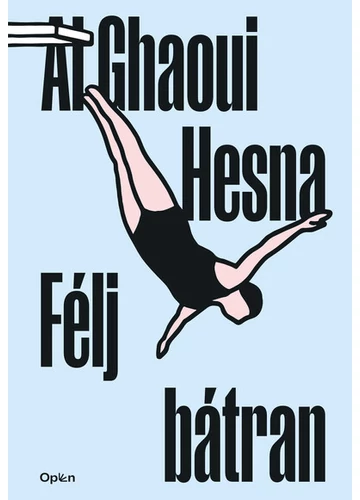 Félj bátran (új kiadás). Al Ghaoui Hesna, konyvaruhaz.eu, sikerkönyvek, 