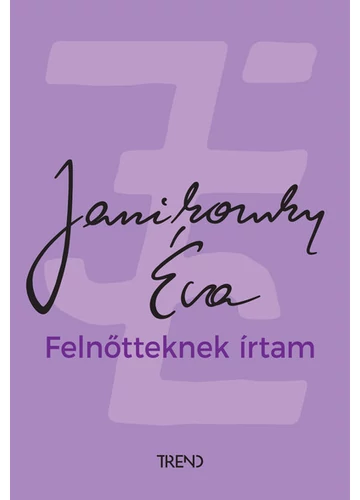 Felnőtteknek írtam (11. kiadás) Janikovszky Éva, konyvaruhaz.eu, sikerkönyvek, 
