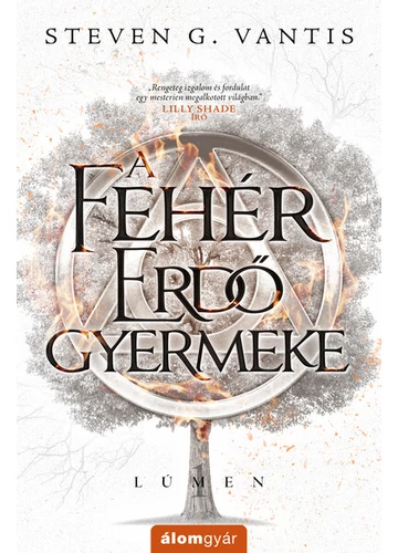 A Fehér Erdő gyermeke - Lúmen Steven G. Vantis, konyvaruhaz.eu, 