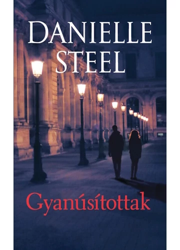 Gyanúsítottak Danielle Steel, konyvaruhaz.eu, 