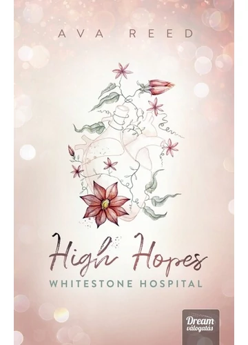 High Hopes - Whitestone Hospital (éldekorált  Ava Reed, konyvaruhaz.eu, 