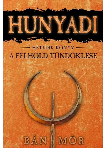 A félhold tündöklése BÁN MÓR, konyvaruhaz.eu, sikerkönyvek,