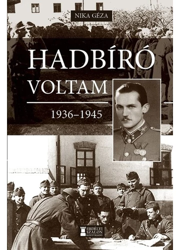 Hadbíró voltam 1936-1945 Nika Géza, konyvaruhaz.eu, 