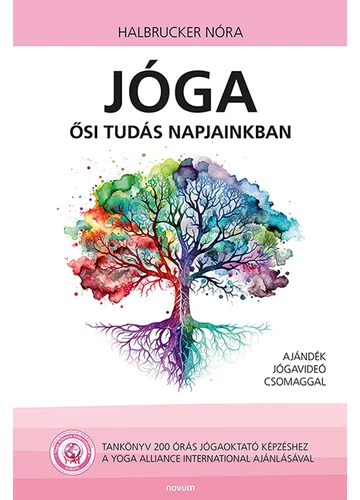 Jóga - ősi tudás napjainkban  Halbucker Nóra, konyvaruhaz.eu, sikerkonyvek,