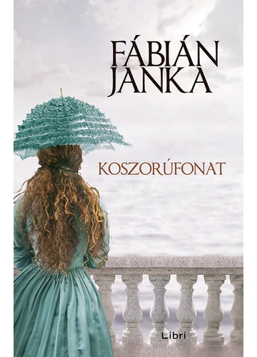 Koszorúfonat Fábián Janka, konyvaruhaz.eu, sikerkönyvek, 