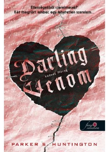 Darling Venom - Kedves Méreg Parker S. Huntington, sikerkönyv, jó könyv,